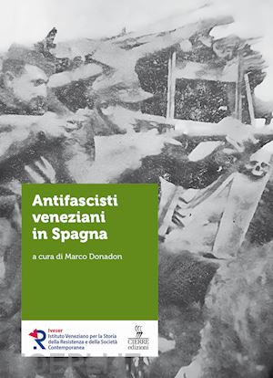 donadon m.(curatore) - antifascisti veneziani in spagna