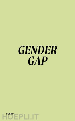 andreini l. (curatore) - gender gap. ediz. italiana