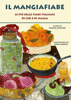 lazzaro b. (curatore) - mangiafiabe