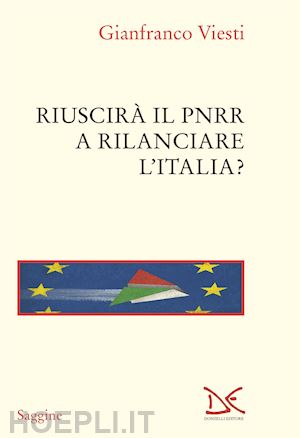 viesti gianfranco - riuscira' il pnrr a rilanciare l'italia?