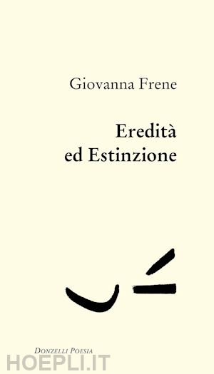 frene giovanna - eredita' ed estinzione