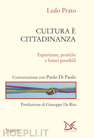 prato ledo - cultura e' cittadinanza. esperienze, pratiche e futuri possibili