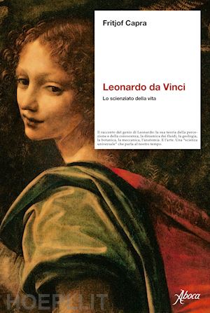 capra fritjof - leonardo da vinci. lo scienziato della vita