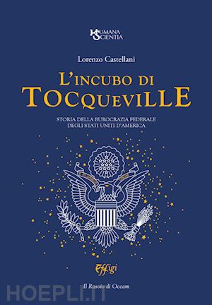 castellani lorenzo - l'incubo di tocqueville