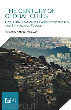 zevi andrea tobia - the century of global cities