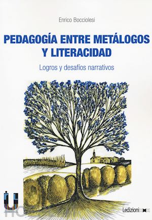 bocciolesi enrico - pedagogia entre metalogos y literacidad. logros y desafíos narrativos