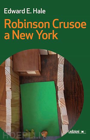 hale edward e. - robinson crusoe a new york