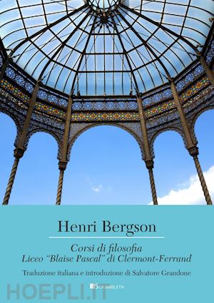 bergson henri - corsi di filosofia