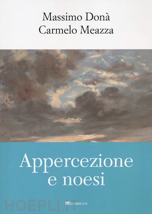 dona' massimo; meazza carmelo - appercezione e noesi