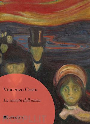 costa vincenzo - la societa' dell'ansia