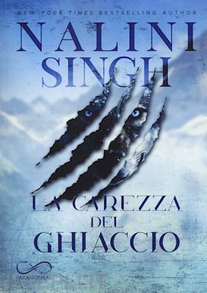 singh nalini - la carezza del ghiaccio. psy-changeling. vol. 3