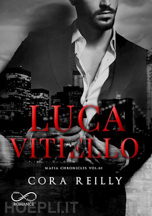 reilly cora - luca vitiello. mafia chronicles. vol. 0.5