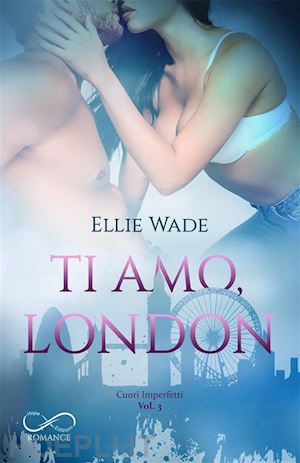 ellie wade - ti amo, london