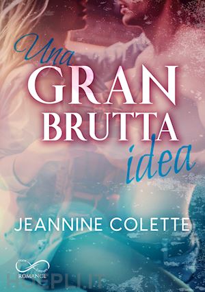 colette jeannine - una gran brutta idea