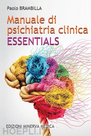 brambilla paolo - manuale di psichiatria clinica. essentials
