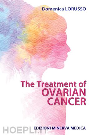 lorusso d. - the treatment of ovarian cancer