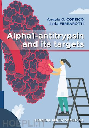 corsico angelo g., ferrarotti ilaria - alpha1-antitrypsin and its targets