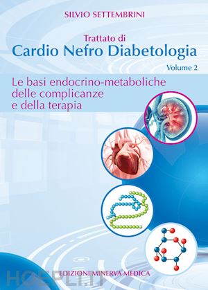 settembrini silvio - cardio nefro diabetologia - trattato - vol. 2