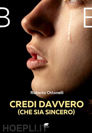 ottonelli roberto - credi davvero (che sia sincero)