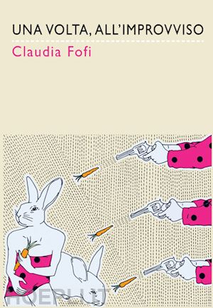 fofi claudia - una volta, all'improvviso