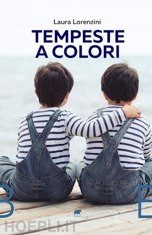 lorenzini laura - tempeste a colori. gemelli adhd. la nostra vita tra epilessia, adhd e covid-19