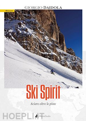 daidola giorgio - ski spirit. sciare oltre le piste