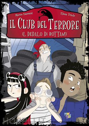 dazzani marco - il dedalo di rottami. club del terrore