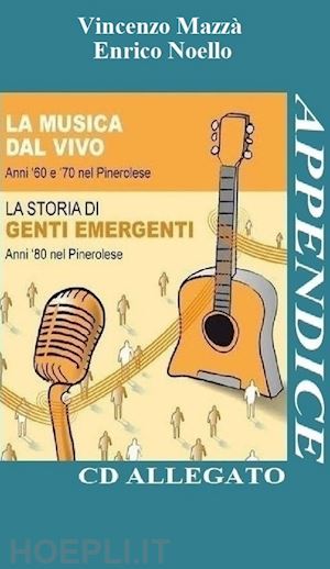 mazzà vincenzo; noello enrico - appendice. con cd-audio