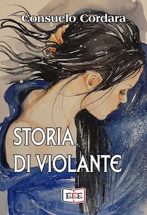 cordara consuelo - storia di violante