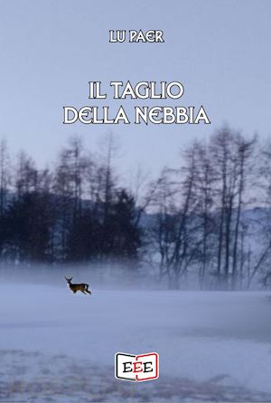 lu paer - il taglio della nebbia