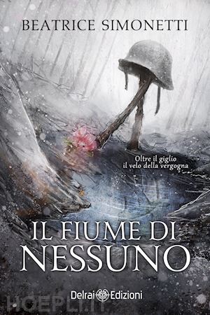 simonetti beatrice - il fiume di nessuno