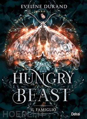 durand eveline - hungry beast. il famiglio