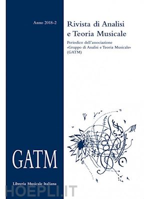 grande a.(curatore) - gatm. rivista di analisi e teoria musicale (2018). vol. 2