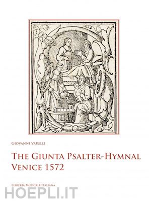 varelli giovanni - the giunta psalter-hymnal venice 1572