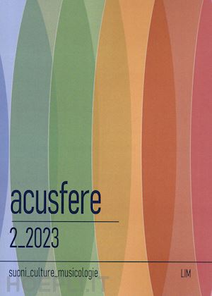  - acusfere. suoni culture musicologie (2023). vol. 2