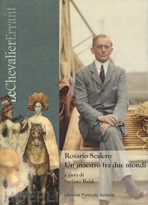 baldi s.(curatore) - rosario scalero. un maestro fra due mondi