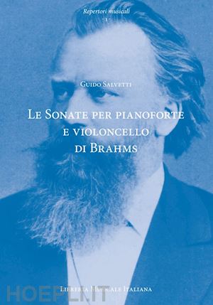 salvetti guido - le sonate per pianoforte e violoncello di johannes brahms