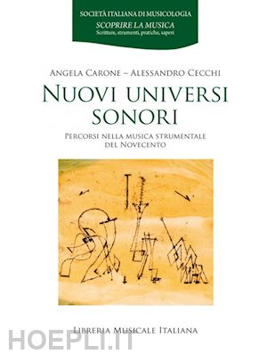 carone angela; cecchi alessandro - nuovi universi sonori.