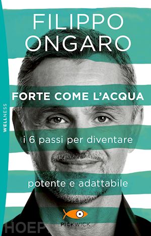 ongaro filippo - forte come l'acqua