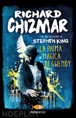 La Piuma Magica Di Gwendy - Chizmar Richard  Libro Sperling & Kupfer  02/2022 