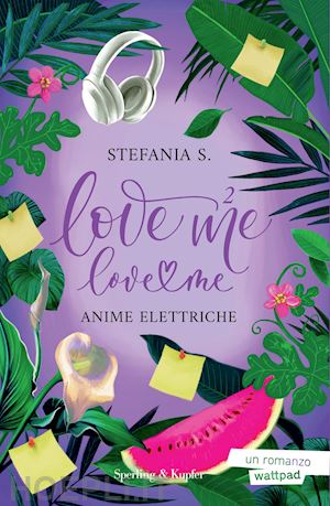 stefania s. - anime elettriche. love me love me. vol. 2