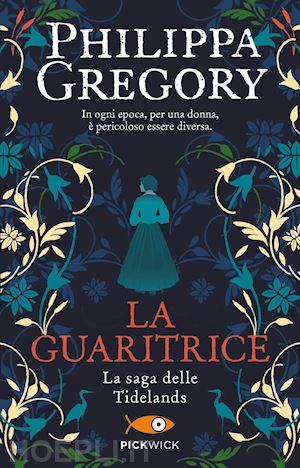 gregory philippa - la guaritrice. la saga delle tidelands