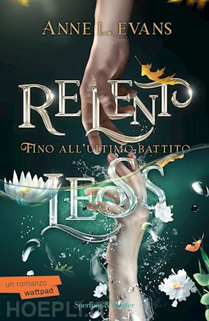 evans anne l. - relentless. fino all'ultimo battito