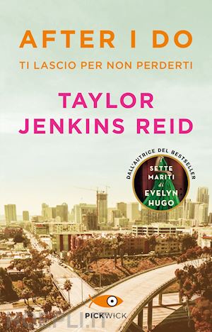 jenkins reid taylor - after i do. ti lascio per non perderti