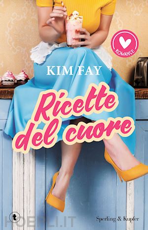 fay kim - ricette del cuore