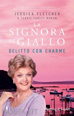 fletcher jessica; farley moran terrie - delitto con charme. la signora in giallo