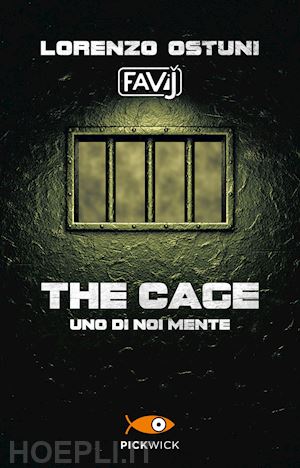 ostuni lorenzo favij - the cage. uno di noi mente