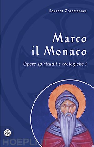 marco il monaco - opere spirituali e teologiche. testo greco a fronte. vol. 1