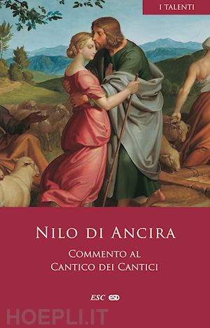 nilo di ancira - commento al cantico dei cantici