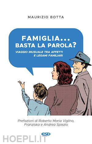 botta maurizio - famiglia... basta la parola?